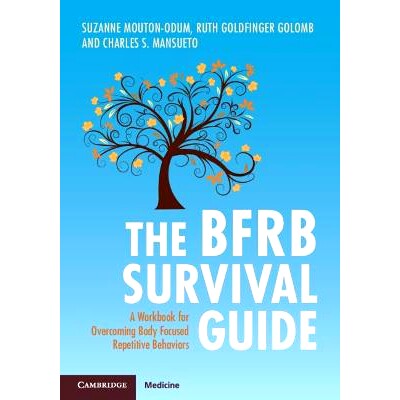 预订 The BFRB Survival Guide: A Workbook for Overcoming Body Focused Repetitive Behaviors BFRB生存指南：克服以身体为中心