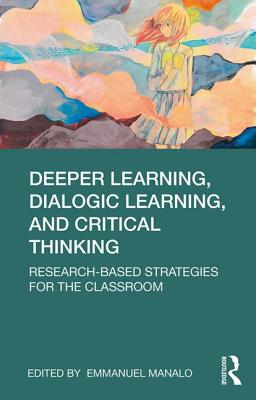 【预订】Deeper Learning, Dialogic Learning, and Critical Thinking 9780367262259