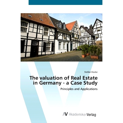 预订 The valuation of Real Estate in Germany - a Case Study: 9783639446203