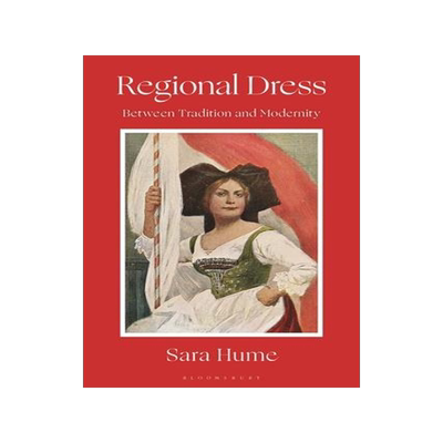 [预订]Regional Dress: Between Tradition and Modernity 9781350327733