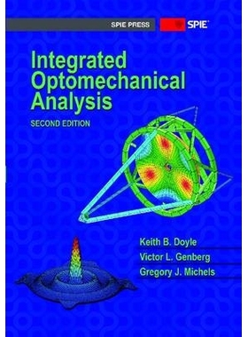 预订 Integrated Optomechanical Analysis 光机集成分析  第2版（丛书）: 9780819492487
