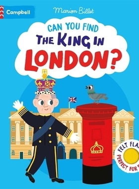 预订 Can You Find The King in London?: A felt flaps book – the perfect London gift for babies! 你能在伦敦找到国王吗？：