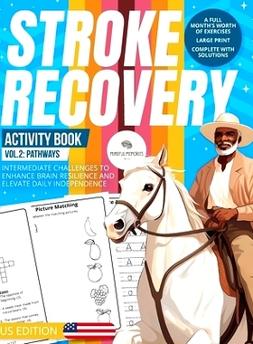预订 Stroke Recovery Activity Book 2 (US Edition): Progressions: Intermediate Tasks with US Themes, Enhancing Neural Ren