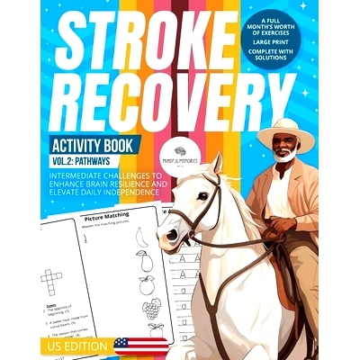 预订 Stroke Recovery Activity Book 2 (US Edition): Progressions: Intermediate Tasks with US Themes, Enhancing Neural Ren
