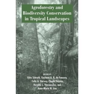 Biodiversity Conservation 预订 Landscapes and Tropical 9781559633567 Agroforestry