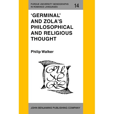 预订 ’Germinal’ and Zola’s Philosophical and Religious Thought.: 9789027217240