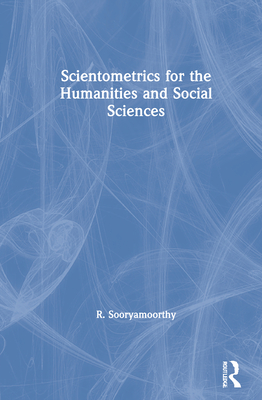【预订】Scientometrics for the Humanities and Social Sciences 9780367626860