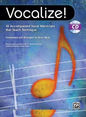 【预订】Vocalize!: 45 Accompanied Vocal Warm-Ups That Teach Technique, Book & Enhanced CD [With CD (Audio)]