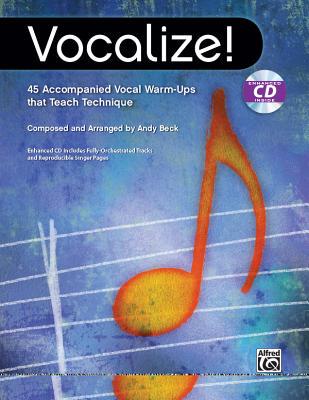 【预订】Vocalize!: 45 Accompanied Vocal Warm-Ups That Teach Technique, Book & Enhanced CD [With CD (Audio)]