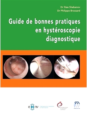 预订 Guide de bonnes pratiques en hystéroscopie diagnostique 宫腔镜诊断良好实践指南: 9782492552069