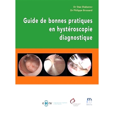 预订 Guide de bonnes pratiques en hystéroscopie diagnostique 宫腔镜诊断良好实践指南: 9782492552069
