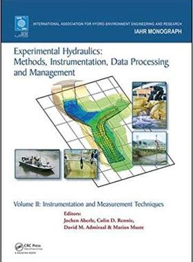 【预售】Experimental Hydraulics: Methods, Instrumentation, Data Processing and Management