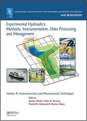 【预售】Experimental Hydraulics: Methods, Instrumentation, Data Processing and Management