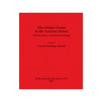 [预订]The Indian Ocean in the Ancient Period 9781407300092