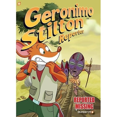 预订 Geronimo Stilton Reporter Vol. 13: Reported Missing: 9781545810255