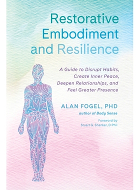 预订 Restorative Embodiment and Resilience: A Guide to Disrupt Habits, Create Inner Peace, Deepen Relationships, and Fee