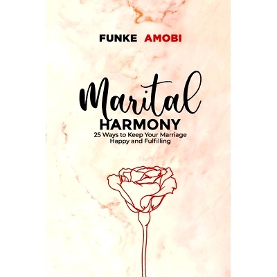 预订 Marital Harmony: 25 Ways to Keep Your Marriage Happy and Fulfilling: 9789789886340