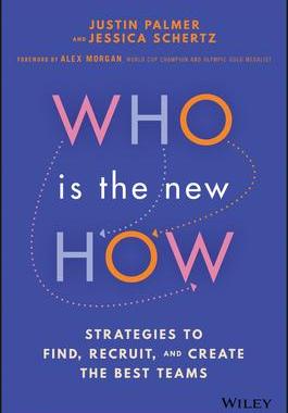 [预订]Who is the New How - Strategies to Find, Recruit, and Create the Best Teams 9781119898986