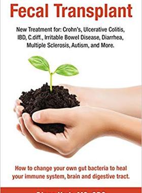 【预售】Fecal Transplant: New Treatment for ...