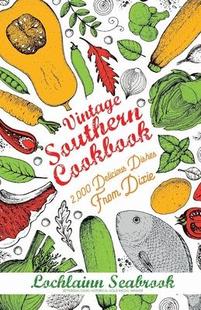 From 9781955351065 Southern 000 Delicious Vintage Cookbook Dixie Dishes 预订