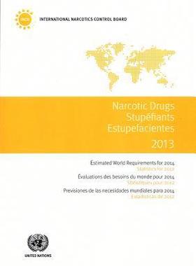 [预订]Estimated World Requirements of Narcotic Drugs: Estimated World Requirements for 2014 - Statistics f 9789210481540