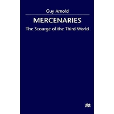 预订 Mercenaries: Scourge of the Developing World: 9780312222031