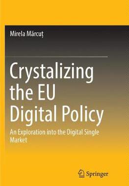 【预订】Crystalizing the EU Digital Policy