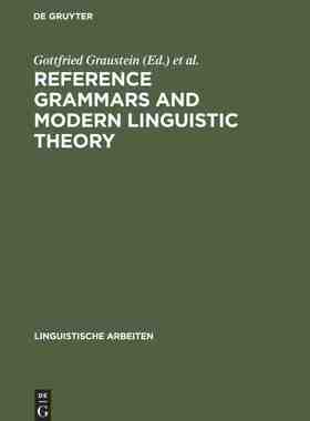 【预订】Reference Grammars and Modern Linguistic Theory 9783484302266
