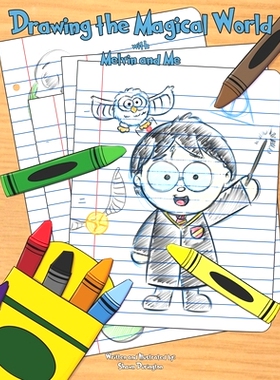 预订 Drawing the Magical World: With Melvin and Me: 9798367442809