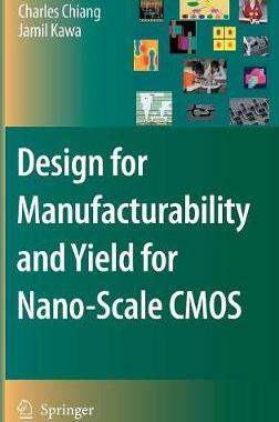 【预订】Design for Manufacturability and Yield for Nano-Scale CMOS