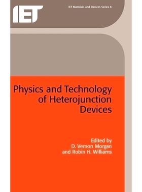预订 Physics and Technology of Heterojunction Devices: 9780863412042