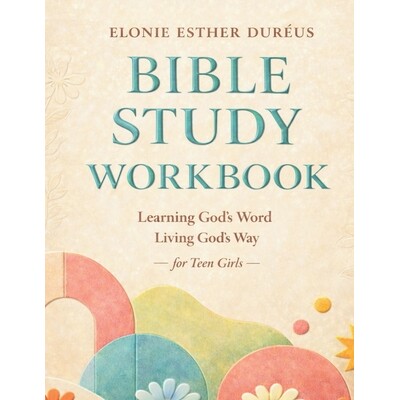 预订 Bible Study Workbook For Teens: Learning God’s Word, Living God’s Way 9798295598968