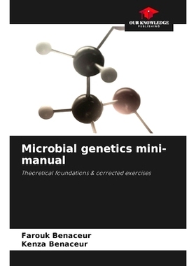 预订 Microbial genetics mini-manual: Theoretical foundations & corrected exercises: 9786208206444