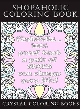 预订 Shopaholic Coloring Book: A Totally Relatable Shopholic Quote Adult Coloring Book Filled With Fun Shopping Rational
