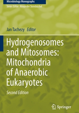 【预订】Hydrogenosomes and Mitosomes: Mitochondria of Anaerobic Eukaryotes