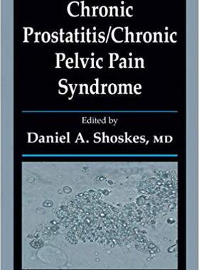 【预订】Chronic Prostatitis/Chronic Pelvic Pain Syndrome