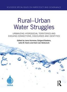 [预订]Rural-Urban Water Struggles: Urbanizing Hydrosocial Territories and Evolving Connections, Discourses 9781032090177