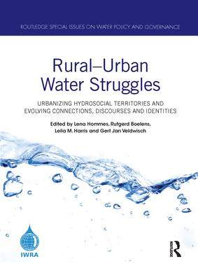 [预订]Rural-Urban Water Struggles: Urbanizing Hydrosocial Territories and Evolving Connections, Discourses 9781032090177