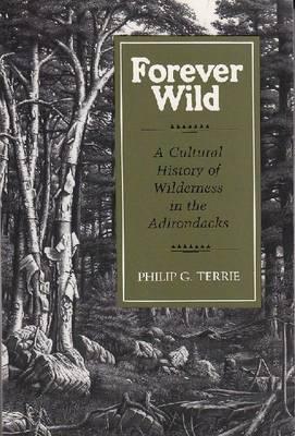 【预售】Forever Wild: A Cultural History of Wilderness in the Adirondacks