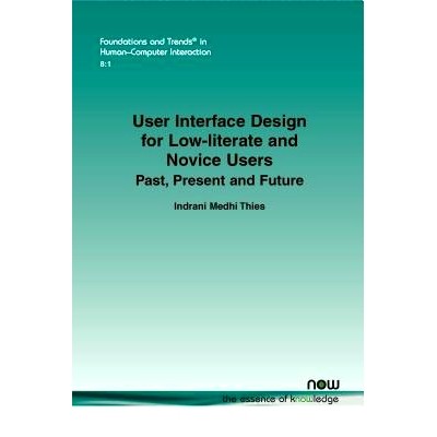 预订 UI Design for Low-literate and Novice Users 低文化者与新手用户的用户界面设计：过去、现在与未来（丛书）: 97816019891