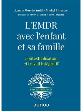 预订 L’EMDR avec l’enfant et sa famille : contextualisation et travail intégratif 儿童及其家人的 EMDR：情境化和综合工