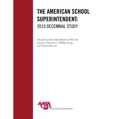 预订 The American School Superintendent: 2010 Decennial Study: 9781607099970