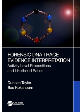 预订 Forensic DNA Trace Evidence Interpretation: Activity Level Propositions and Likelihood Ratios 法医 DNA 痕迹证据解释