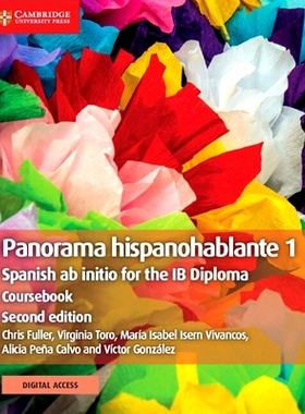 预订 Panorama Hispanohablante 1 Coursebook with Cambridge Elevate Edition: Spanish AB Initio for the Ib Diploma: 9781108