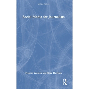 预订 Social Media for Journalists 记者的社交媒体: 9781032744179