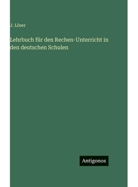 预订 Lehrbuch für den Rechen-Unterricht in den deutschen Schulen: 9783386459747