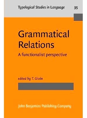 预订 Grammatical Relations. A functionalist perspective.: 9789027229328