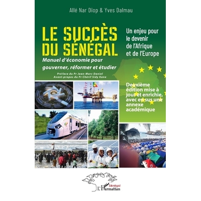预订 Le succès du Sénégal: Un enjeu pour le devenir de l’Afrique et de l’Europe - Manuel d’économie pour gouverne