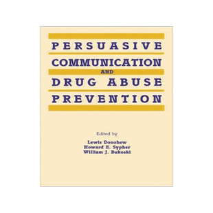 预订 Persuasive Communication and Drug Abuse Prevention