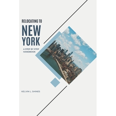 预订 Relocating to New York: A Step-by-Step Handbook 9798246802489